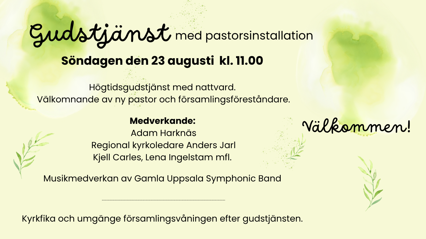 Gudstjänst med pastorsinstallation – söndag 23 augusti